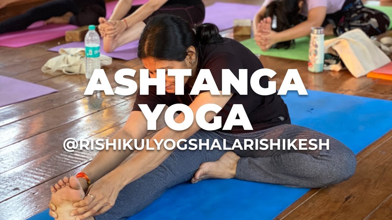 Yoga Ayurveda Teacher Training Program in Rishikesh – Best Yoga School with Ashtanga Yoga Primary Series