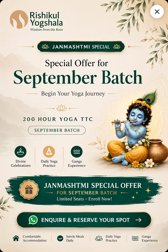Janmashtami special offer — 200 Hour Yoga Teacher Training, September batch at Rishikul Yogshala Rishikesh. Enquire and reserve your spot on WhatsApp.